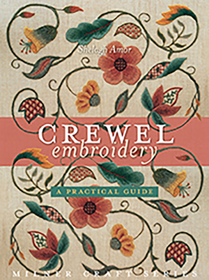 "Crewel Embroidery: a practical guide" Sheila Amor (1) HURT BOOK