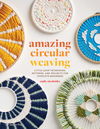 "Amazing Circular Weaving" Emily Nicolaides HURT BOOK - SOLD OUT