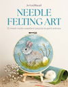 "Needle Felting Art" Jo Lochhead NEW