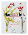 "Plant and Ink: make your own plant-based ink" Judith Rosema NEW